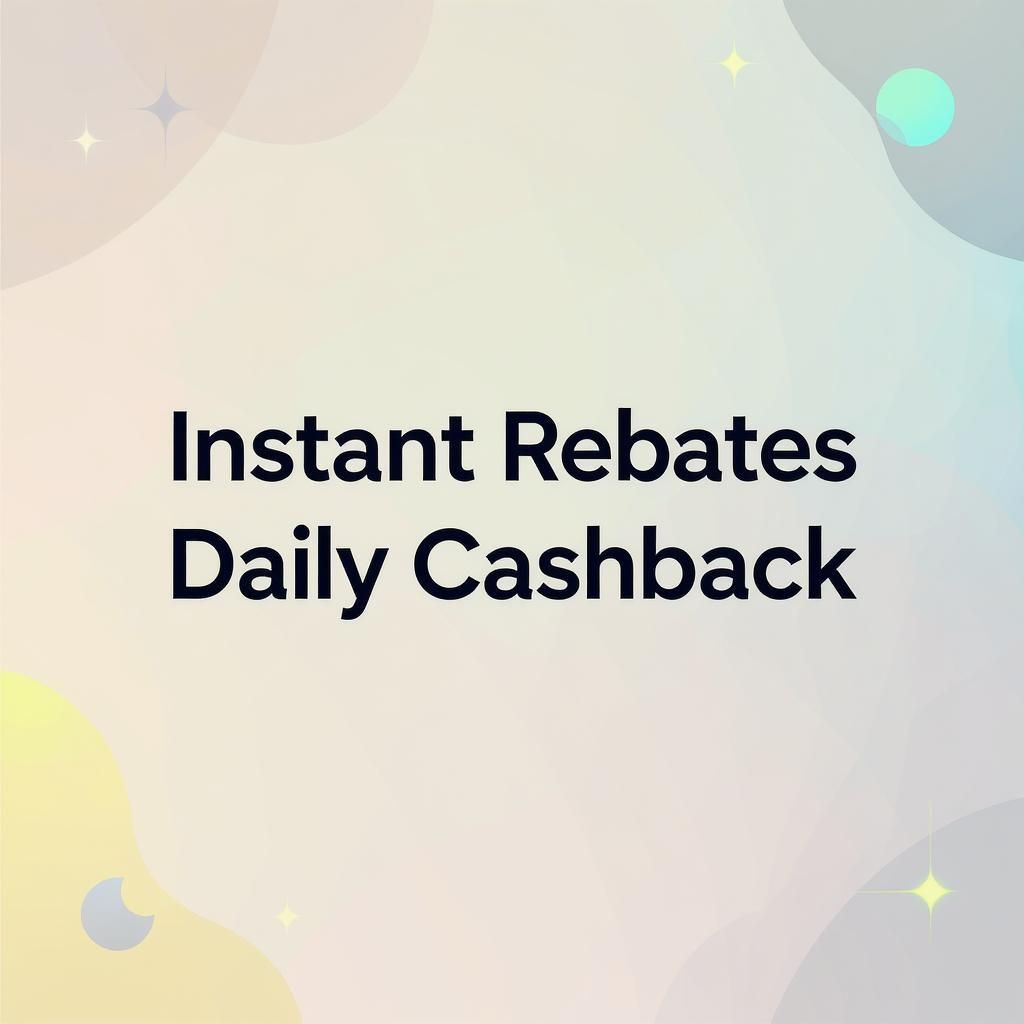 Instant Rebates Daily Cashback